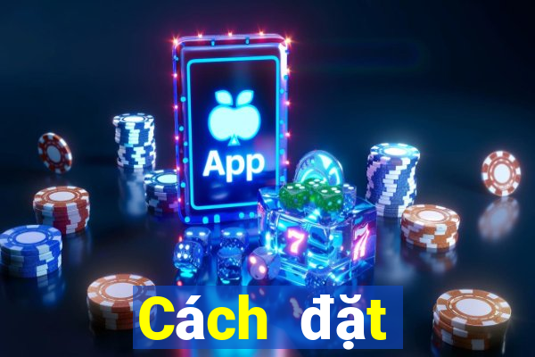 Cách đặt cược XSBL ngày 4