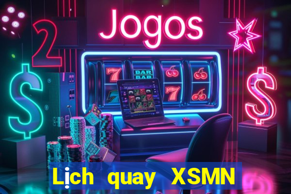 Lịch quay XSMN thứ tư