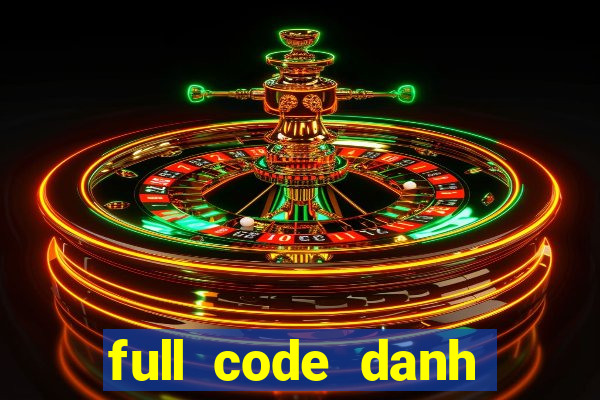 full code danh tướng 3q