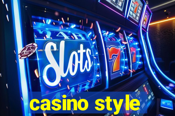 casino style