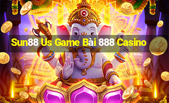 Sun88 Us Game Bài 888 Casino