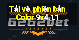 Tải về phiên bản Color 9v4.1.1