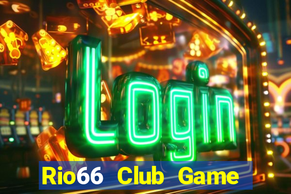 Rio66 Club Game Bài Poker