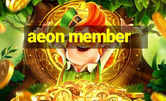 aeon member