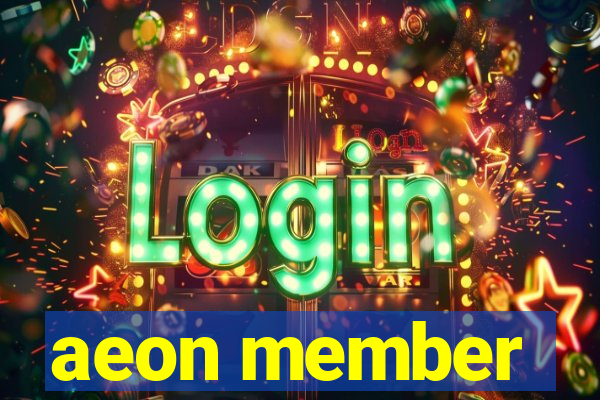 aeon member