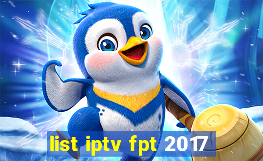 list iptv fpt 2017