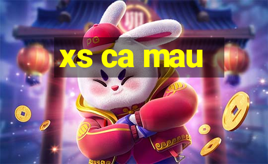 xs ca mau