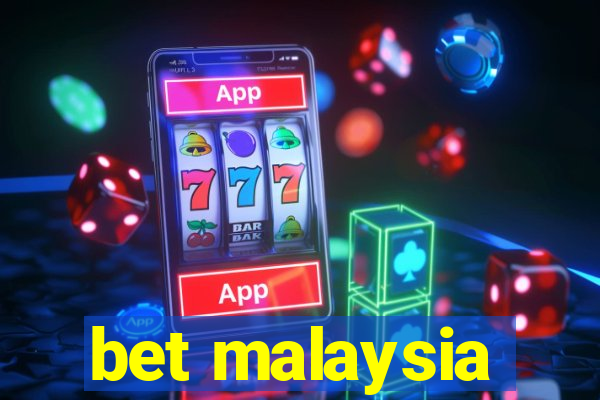 bet malaysia