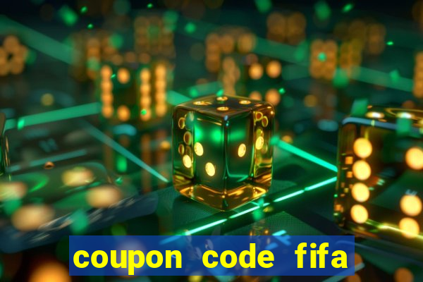 coupon code fifa online 3