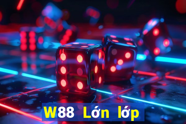 W88 Lớn lớp trưởng bet