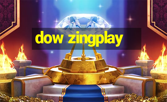 dow zingplay