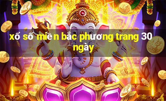 xổ số miền bắc phương trang 30 ngày