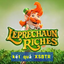 kết quả XSBTR ngày 26