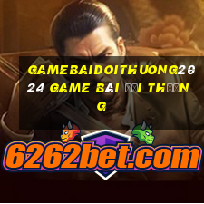 Gamebaidoithuong2024 Game Bài Đổi Thưởng