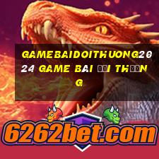 Gamebaidoithuong2024 Game Bài Đổi Thưởng