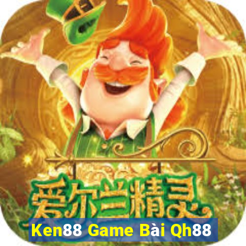 Ken88 Game Bài Qh88