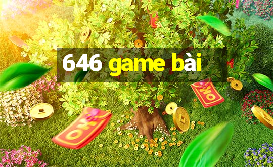 646 game bài