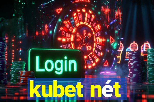 kubet nét