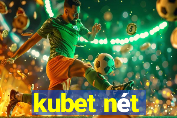 kubet nét