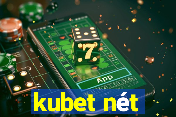 kubet nét