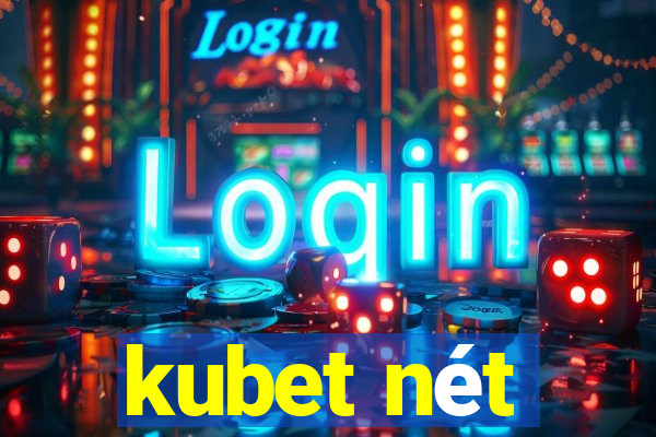 kubet nét