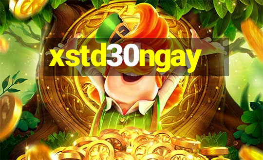 xstd30ngay