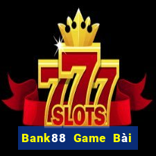 Bank88 Game Bài Offline Cho Pc