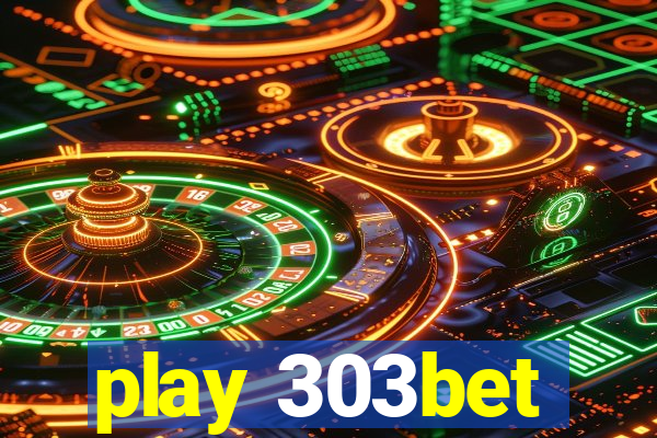 play 303bet