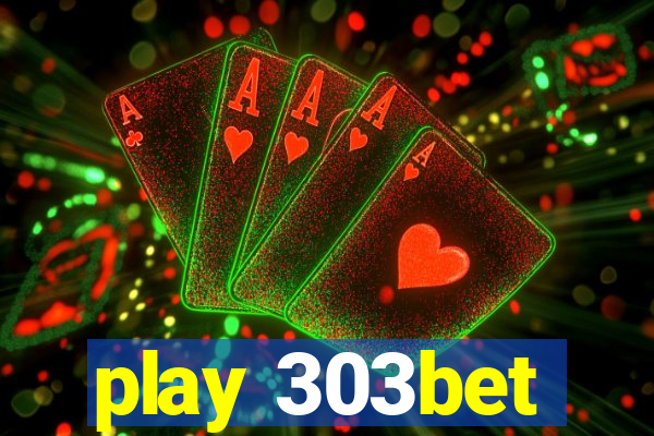 play 303bet