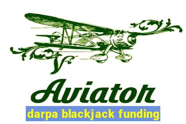 darpa blackjack funding