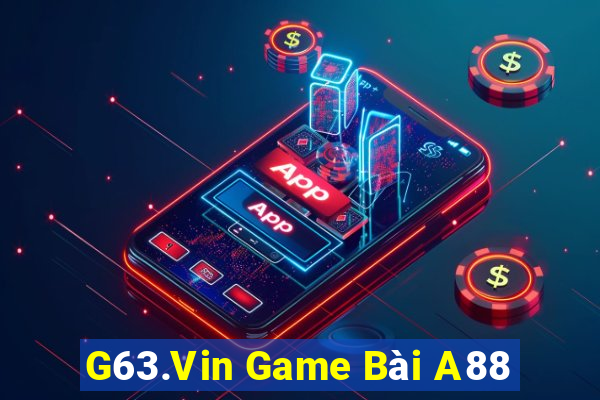 G63.Vin Game Bài A88