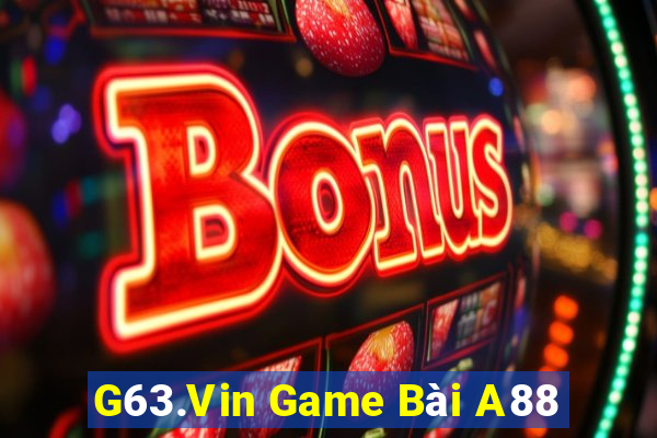 G63.Vin Game Bài A88