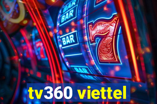 tv360 viettel