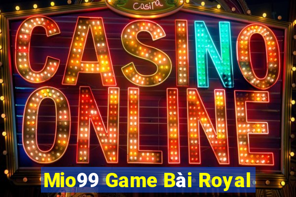 Mio99 Game Bài Royal