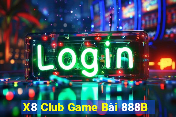 X8 Club Game Bài 888B