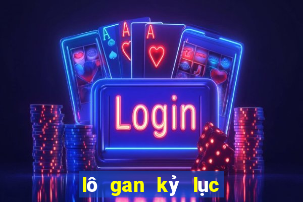 lô gan kỷ lục miền bắc