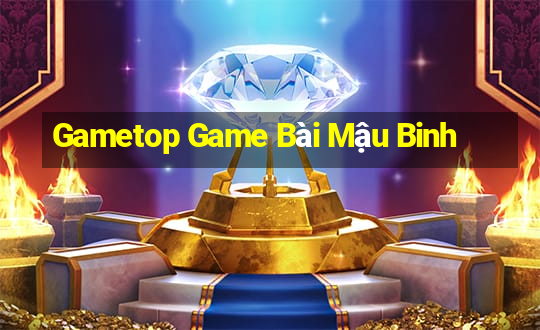 Gametop Game Bài Mậu Binh