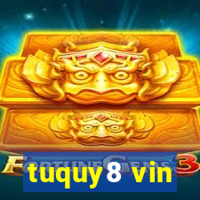 tuquy8 vin