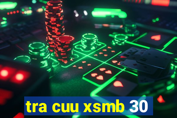 tra cuu xsmb 30