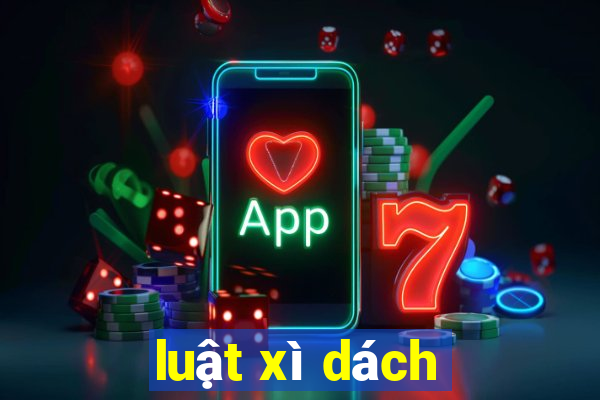 luật xì dách