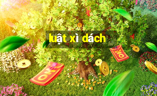 luật xì dách