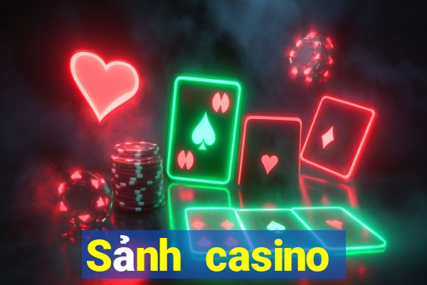 Sảnh casino quốc tế