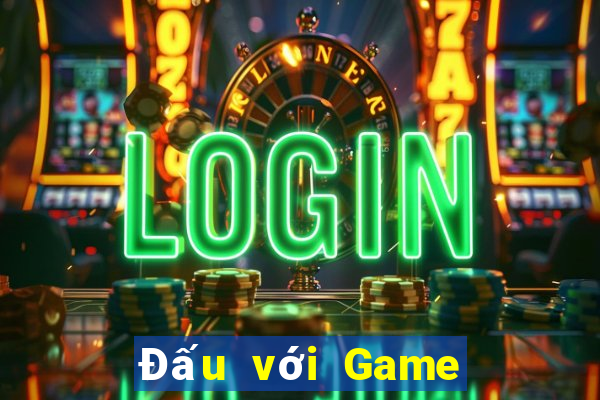 Đấu với Game bài địa chủ