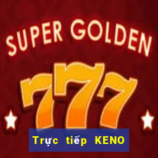 Trực tiếp KENO ngày 27