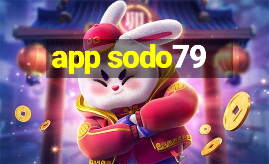 app sodo79