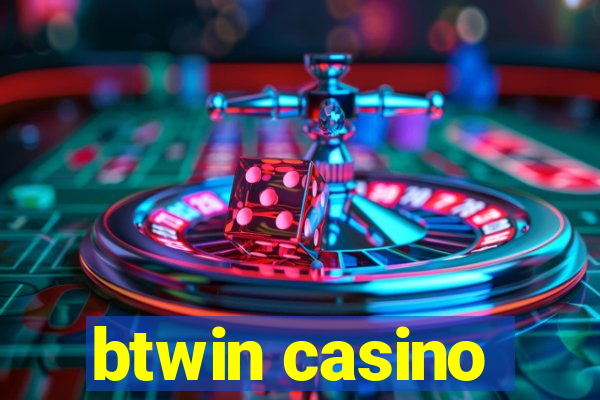 btwin casino