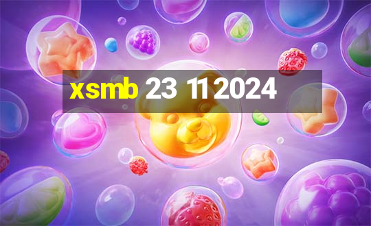 xsmb 23 11 2024