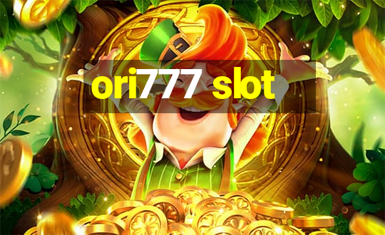 ori777 slot