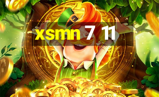 xsmn 7 11