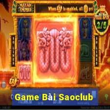 Game Bài Saoclub